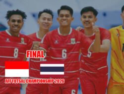 Final Panas & Penuh Gengsi! Timnas Futsal Indonesia Tantang Thailand di Piala AFF 2026 Malam Ini